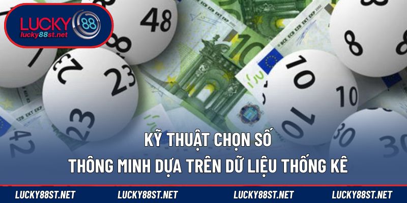 Kỹ thuật chọn số thông minh dựa trên dữ liệu thống kê