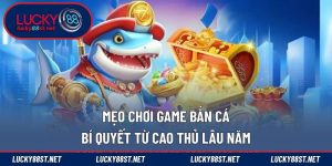Mẹo chơi game bắn cá